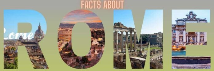 10 fun facts about rome italy - interesting facts about rome Italy