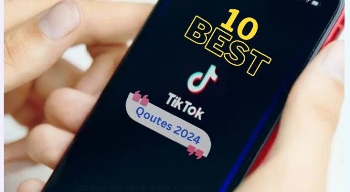 10 best new tiktok quotes in 2024